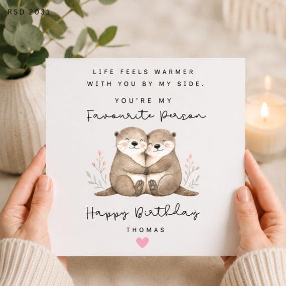 Personalised Birthday Card for Him, Cute Otter Couple Card for Boyfriend, Husband or Partner, Favourite Person Romantic Birthday Gift