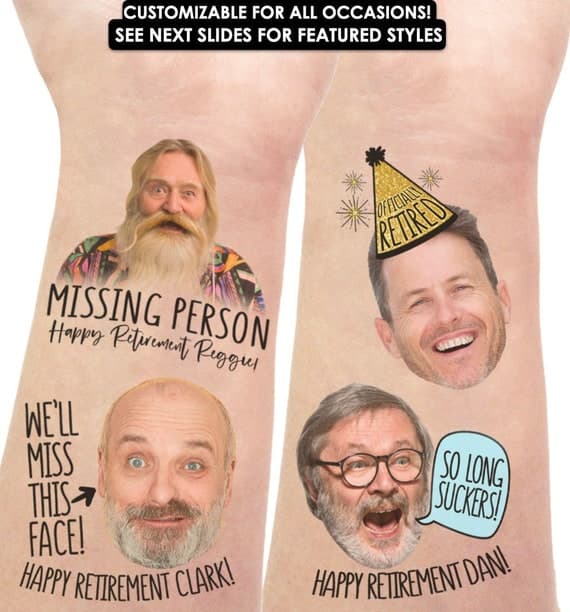 Retirement Party Tattoos - Gift for Men, Gifts for women, woman coworker, custom personalized tattoo photo face favors, going away party
