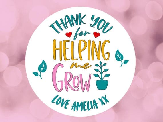 Teacher Stickers, help me grow thank you, personalised