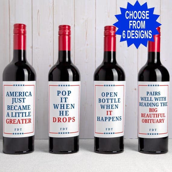 Anti Trump Custom Wine Labels Set, Funny Political Gift for Democrats Liberals, Subtle FDT Champagne Bottle, Open When It Happens Satire